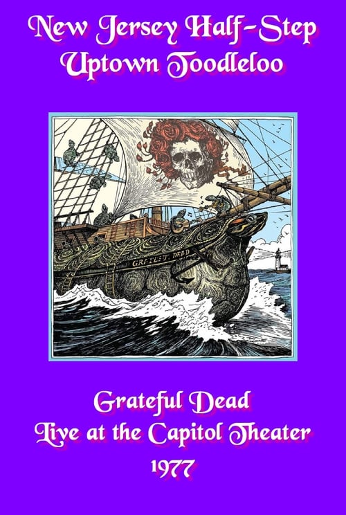 Grateful Dead: New Jersey Half-Step Uptown Toodleloo - Live at The Capitol Theater