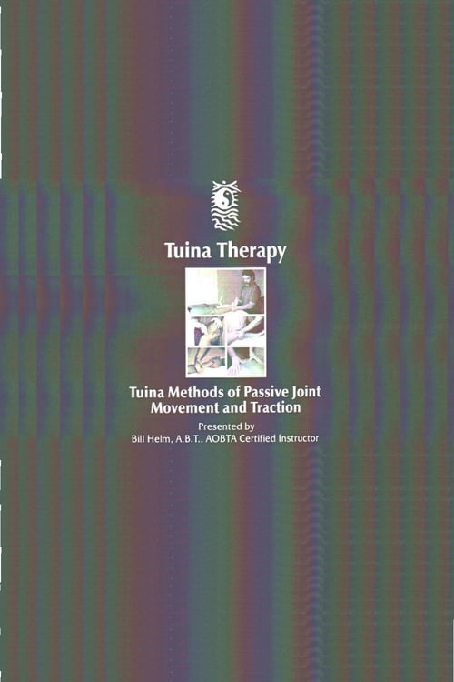 Tuina Therapy - Passive Joint Movement & Traction