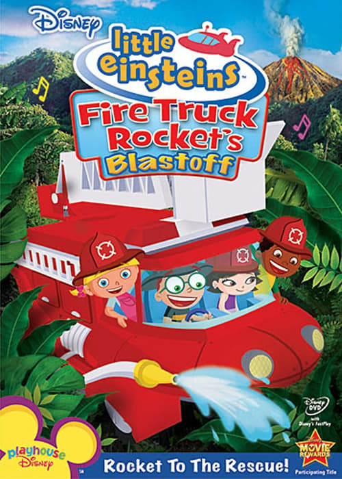 Disney's Little Einsteins: Fire Truck Rocket's Blastoff