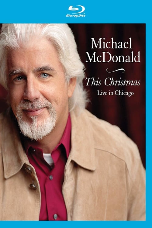 Michael McDonald - This Christmas (Live in Chicago)