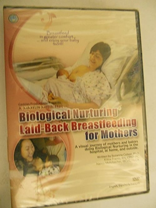 Biological Nurturing - Laid-back Breastfeeding for Mothers