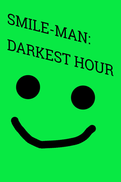 Smile-Man: Darkest Hour