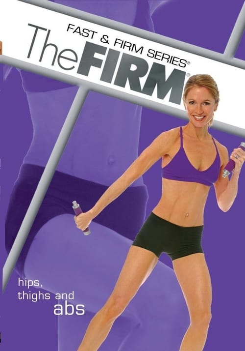 The Firm: Hips, Thighs and Abs