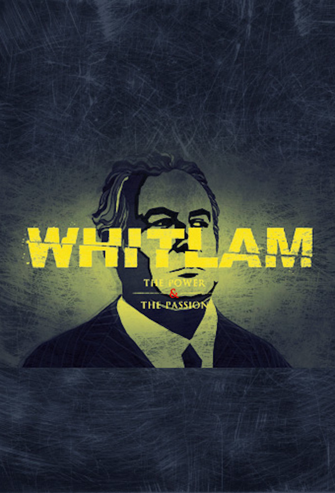 Whitlam - The Power And The Passion