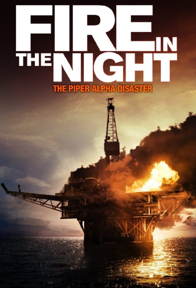 Piper Alpha: Fire in the night