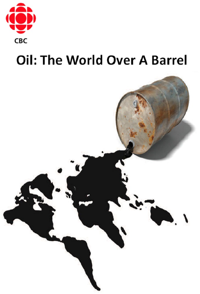 Oil: The World Over A Barrel