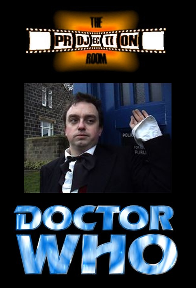 The Projection Room - Doctor Who Fan Series