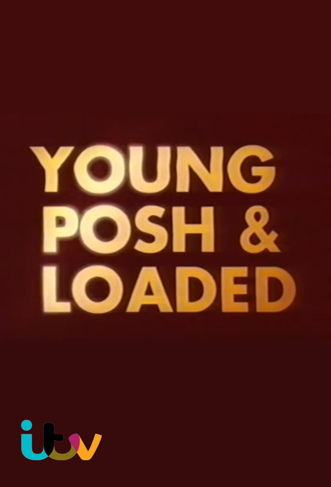 Young, Posh And Loaded