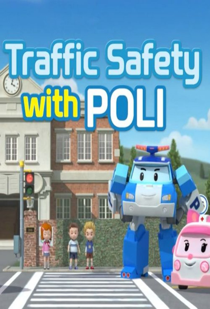 Robocar Poli. Traffic Safety with POLI
