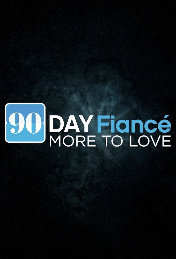 90 Day Fiancé: Before the 90 Days More to Love