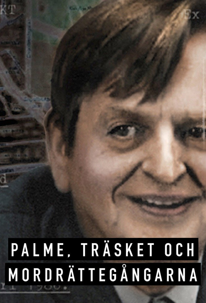 Palme, The Swamp And The Murder Trials