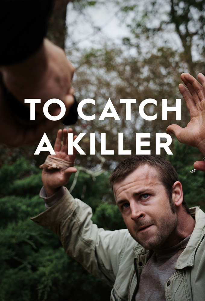 To Catch A Killer (2018)