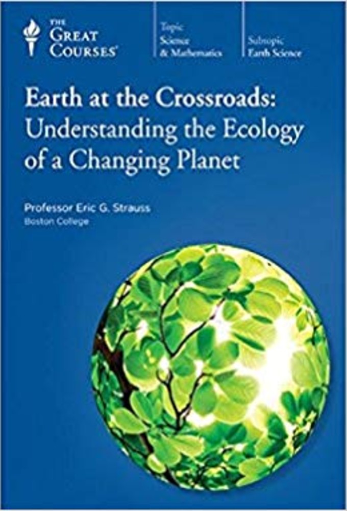 Earth at the Crossroads: Understanding the Ecology of a Changing Planet