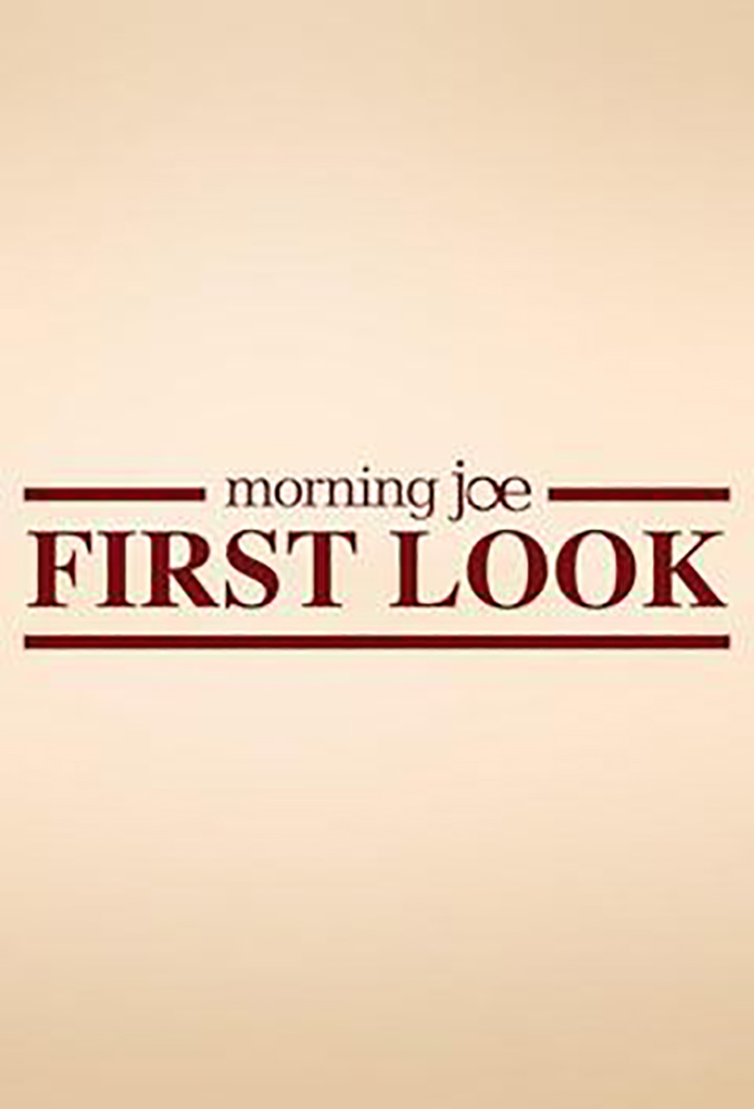 Morning Joe First Look