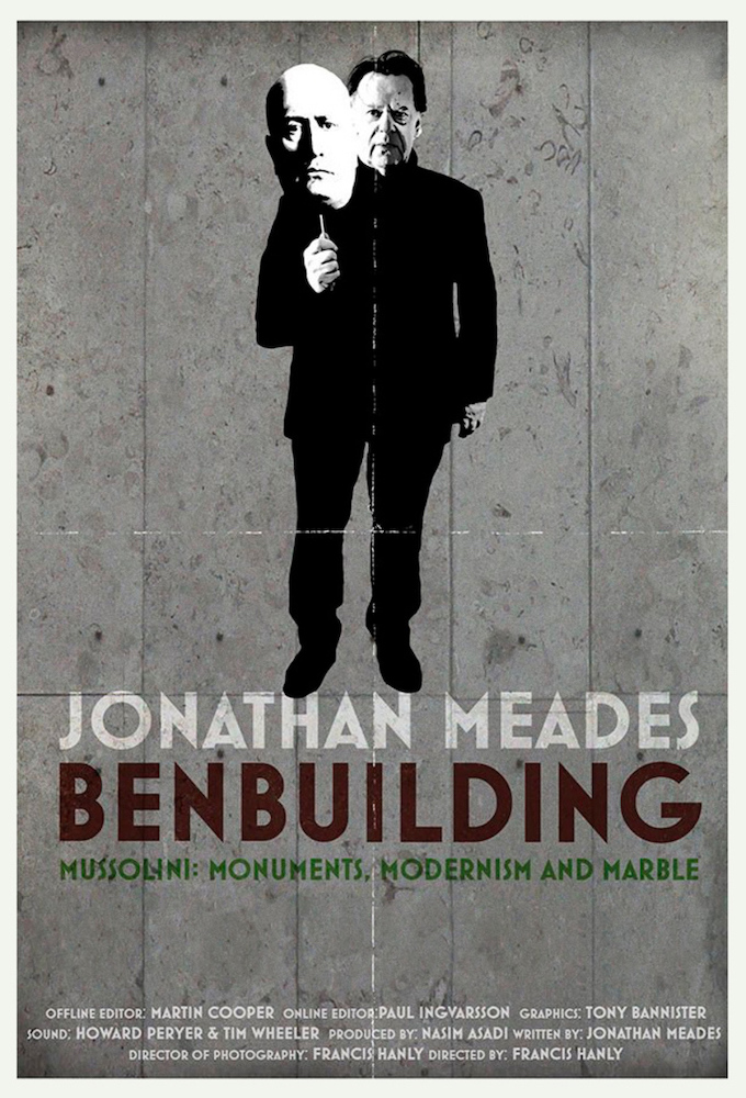 Ben Building: Mussolini, Monuments and Modernism
