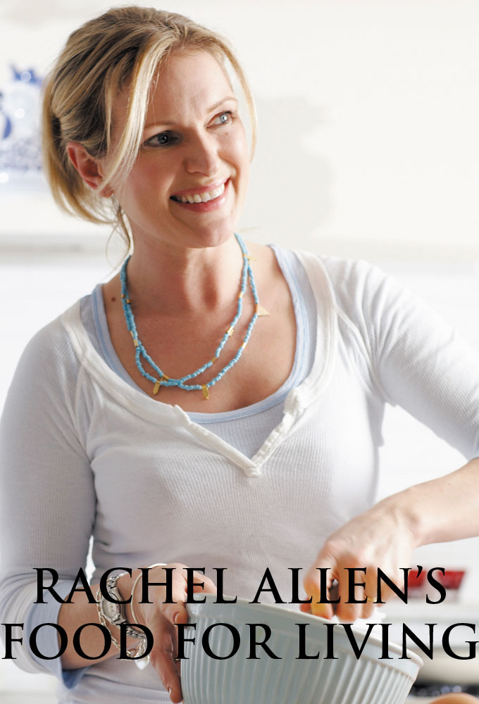 Rachel Allens Food For Living