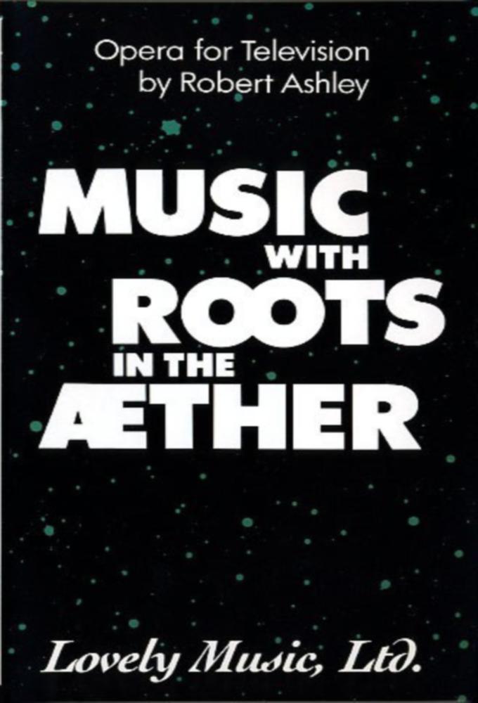 Music with Roots in the Aether: Opera for Television