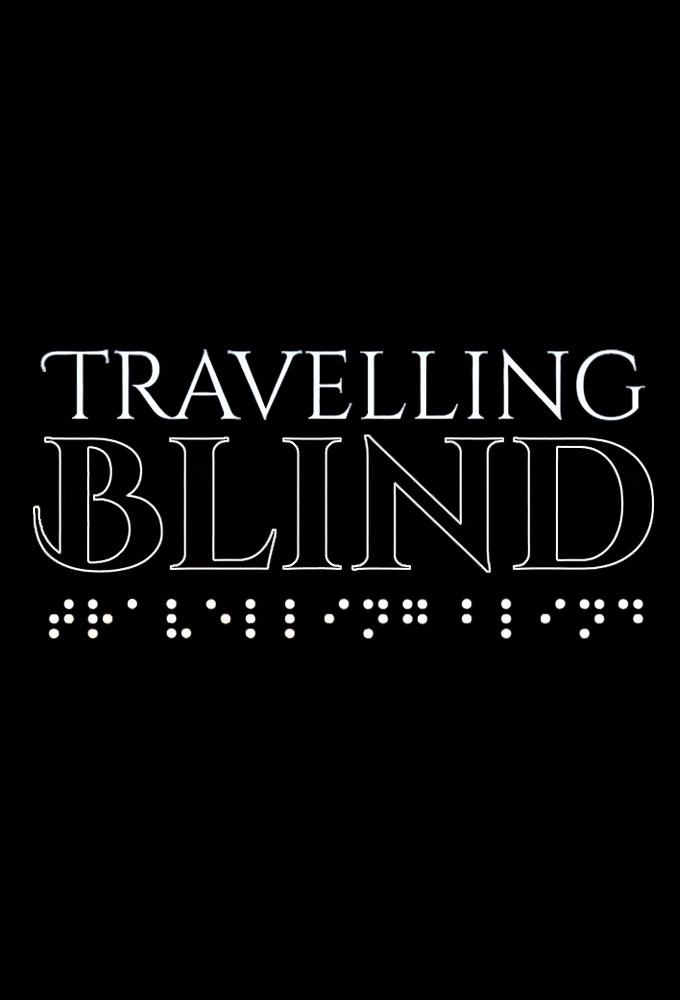 Travelling Blind 