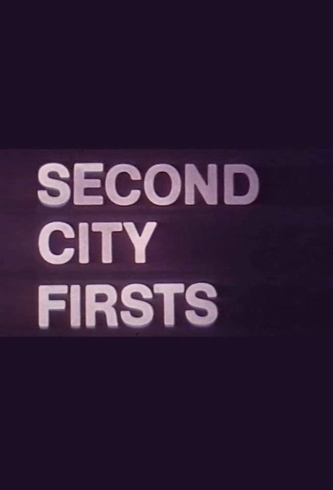 Second City Firsts