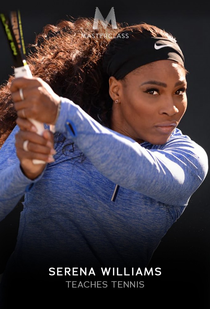 MasterClass: Serena Williams Teaches Tennis