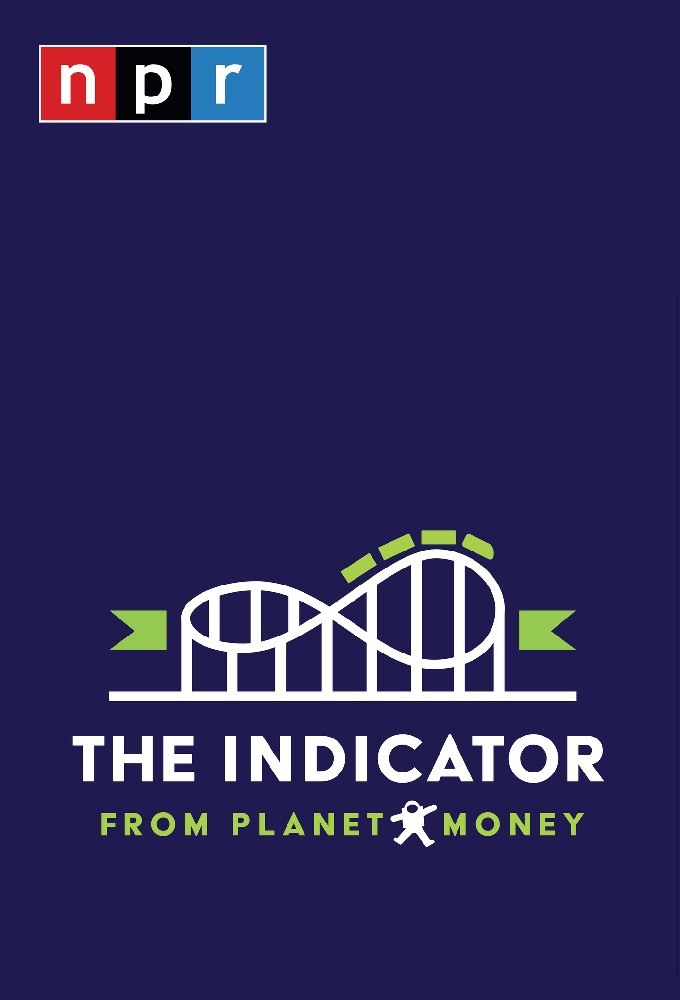 The Indicator From Planet Money (Podcast)